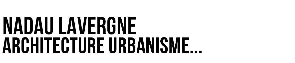 NADAU LAVERGNE ARCHITECTES URBANISTES